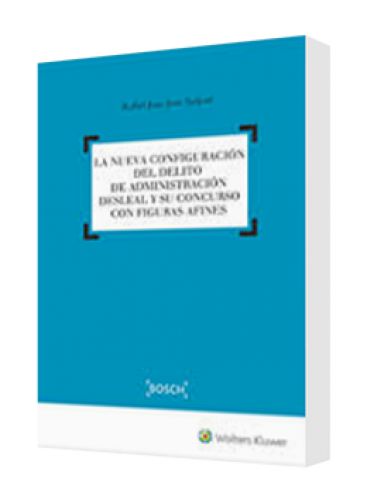 LA NUEVA CONFIGURACIÓN DEL DELITO DE AD..